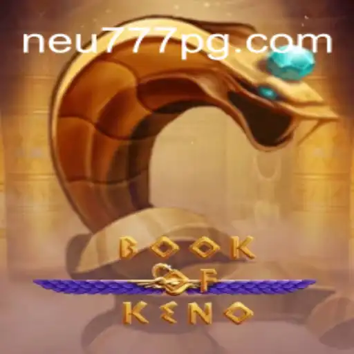 Descubra o Fascinante Mundo de BookOfKeno: O Jogo que Conquista Neu777.com