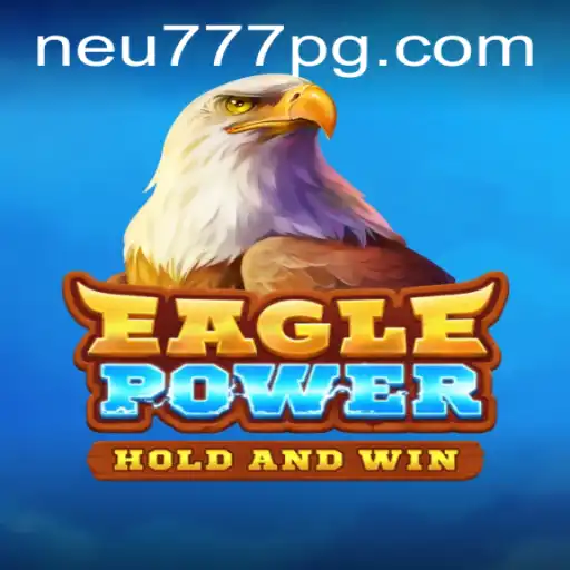 Descubra o Universo de EaglePower: Aventuras e Regras do Novo Jogo da Plataforma Neu777.com