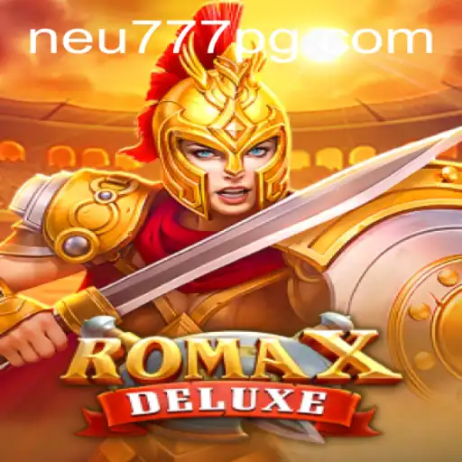 Descubra o Fascinante Mundo de RomaXDeluxe no Neu777.com